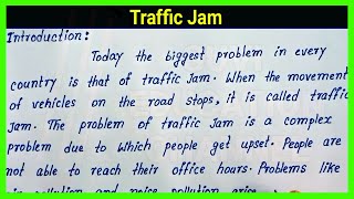 Simple English essay on Traffic Jam  How to write easy and short essay on Traffic Jam [upl. by Edythe]