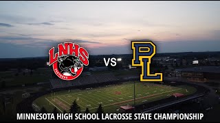 Lakeville North vs Prior Lake  2023 MSHSL Lacrosse State Championship [upl. by Omrellug734]