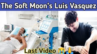 The Soft Moon’s Luis Vasquez has dieddeath reasonFuneral Details [upl. by Willem]