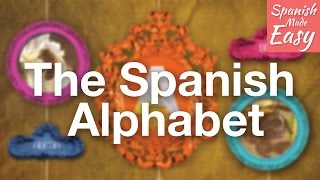 Basic Spanish Lesson 1  The Spanish Alphabet and Pronunciation  Spanish Lessons [upl. by Noxas]