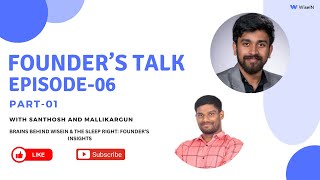 Founders Talk Ft Mr Mallikarjun Founder of thesleepright PART01 [upl. by Allecsirp80]