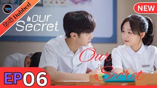 Our Secret Episode 06 Hindi Dubbed  Hidden love in hindi  Chinese drama in hindi  kdrama in hindi [upl. by Rramel]