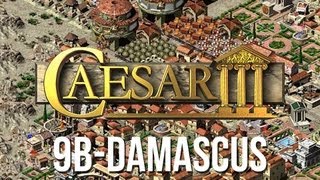 Caesar 3  Mission 9b Damascus Military Playthrough HD [upl. by Attalanta]