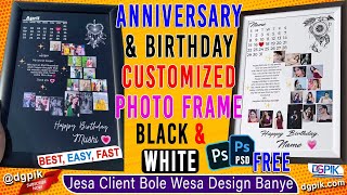 Anniversary amp Birthday Customized Photo Frame in Photoshop  Black amp White Free PSD [upl. by Merissa]