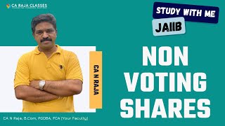 Non Voting Shares  JAIIB  Accounting amp Finance for Bankers  CA Raja Classes [upl. by Llenol]