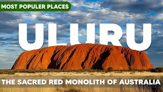 Uluru Ayers Rock The Sacred Red Monolith of Australia [upl. by Gove]