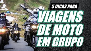 5 Dicas para VIAGENS DE MOTO EM GRUPO [upl. by Ainex582]