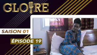 Série  GLOIRE  Episode 19 [upl. by Noyek]