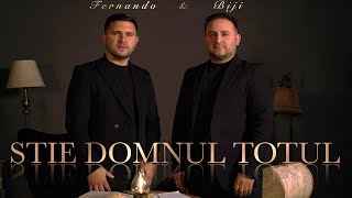 Biji si Fernando din Barbulesti  STIE DOMNUL TOTUL  Official Video  2024 [upl. by Nylcoj954]