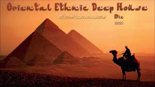 Oriental Ethnic Deep House Mix 4 2021  DjNikos Danelakis  Best of Deep Ethnic [upl. by Onileba]