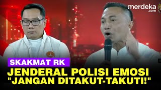 FULL Jenderal Polisi Skakmat RK Rakyat Jangan Ditakuttakuti Dihancurkan Jadi Budak [upl. by Upshaw311]