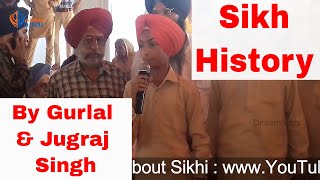 Sikh History by Two Singhs  Gurlal and Jugraj Singh  Sikh Itehas Kavita [upl. by Marlyn]