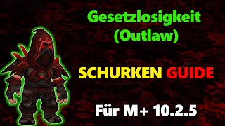 Gesetzlosigkeit Schurke Dragonflight Guide  1025 M Deutsch [upl. by Enerod]