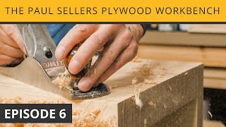 The Paul Sellers Plywood Workbench  Episode 6 [upl. by Assylem]