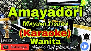 AMAYADORI  Mayumi Itsuwa Karaoke Nada Wanita  Female  BESDO [upl. by Dunlavy997]