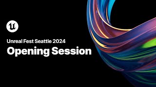 Unreal Fest Seattle 2024  Opening Session [upl. by Ahsiemaj]