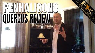 Fragrance Review  Penhaligon Quercus Cologne  Quercus Penhaligons Review [upl. by Rosalyn]