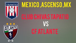 Mexico Ascenso MX  CF Atlante vs Tapatío  envivo 2024 [upl. by Maggio]