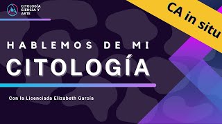 Carcinoma in situ Adenocarcinoma Hablemos de mi citología [upl. by Tocci]