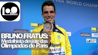 BRUNO FRATUS medalhista desiste da disputa pelas Olimpíadas de PARIS  ESPORTES  2024 Loometv [upl. by Kabab]