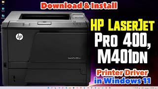 How to Download amp Install HP LaserJet Pro 400 Printer M401dn Software amp Driver in Windows 11 [upl. by Poll]