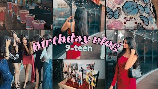 Birthday vlog 🦋  nineteenth  last teen   party [upl. by Madaras]