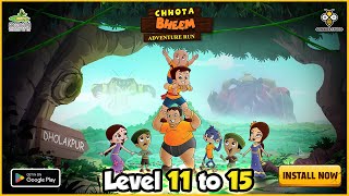 quotChhota Bheem Adventure Run  Levels 1115 Walkthrough Tips amp Tricksgamebeestudio amazongaming [upl. by Hainahpez62]