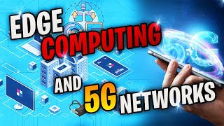 Edge Computing amp 5G [upl. by Asila]