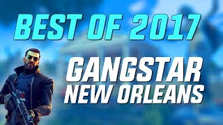 BEST OF 2017  Gangstar New Orleans FUNNY MOMENTS COMPILATION [upl. by Ybbor720]