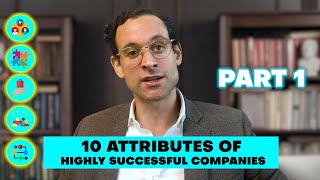 Maximizing Enterprise Value 10 Attributes of Highly Successful Companies  Part I [upl. by Lisandra]