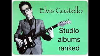 ranking Elvis Costellos 30 studio albums elviscostello vinylcommunity [upl. by Ettennad]