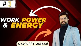 Work power energy 8 August 2023  Navpreet Arora MatheMagicS [upl. by Tadich179]