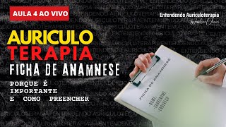 4  Ficha de Anamnese na Auriculoterapia Por Que é Importante e Como Preencher [upl. by Dixie]