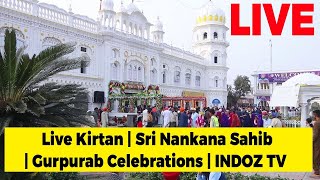 Live Kirtan Darbar Gurdwara Janam Asthan Guru Nanak Dev ji Nankana SahibSat Sri Akal Pakistan [upl. by Stochmal542]