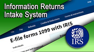 Filing Information Returns Electronically with the IRS [upl. by Vizza]