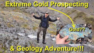 Extreme Gold Prospecting amp Geology Adventure [upl. by Aduhey]