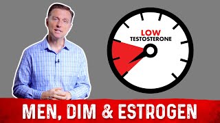 Men Using DIM for High Estrogen amp Low Testosterone  Dr Berg [upl. by Nassah959]