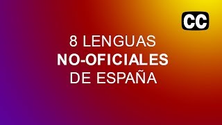 8 Lenguas nooficiales de España  8 nonofficial Languages of Spain [upl. by Vitkun68]