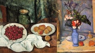 Paul Cézanne Still Lifes  Origins of Modern Art 4 [upl. by Anhavas591]