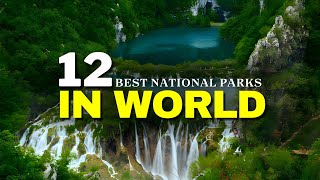 12 Best National Parks In The World  Top 12 National Parks Worldwide [upl. by Lizabeth]