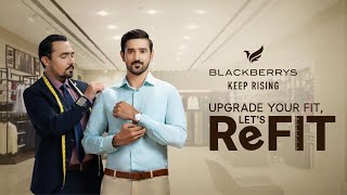 Your favourites deserve the perfect fit  Refit by Blackberrys [upl. by Ylrebmek]