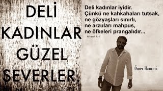 deli kadınlar ►Gönül yorgun düştüğünde yürek dilsiz kalır ►Kırgınım sana hayat [upl. by Harriette583]