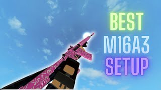 BEST M16A3 Setup Phantom Forces [upl. by Eirehs]