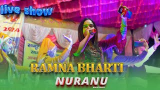 RAMNA BHARTI  LIVE SHOW  NURANU MORI UTTRKASHI  UTTRAKHAND [upl. by Priscilla]