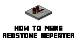 Minecraft Repeater  Redstone Tutorial [upl. by Outlaw]