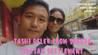 Exploring Sonada Tashiling Tibetan Settlement Bad Luck for Pema😭 [upl. by Moise575]