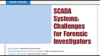 SCADA Systems Challenges for Forensics Investigators [upl. by Ruscio]