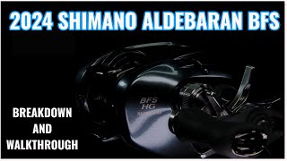 2024 SHIMANO ALDEBARAN BFS WALKTHROUGH amp SPECS [upl. by Dowski486]