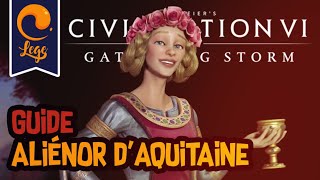 Civilisation VI Gathering Storm  Guide Alienor France 🍷 [upl. by Chalmers]