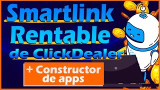 Smartlink rentable de ClickDealer  Constructor de apps [upl. by Drarehs707]